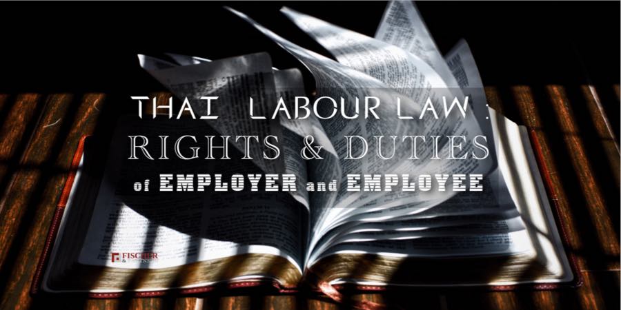 Thai Labour Law : Rights And Duties Of Employer And Employee