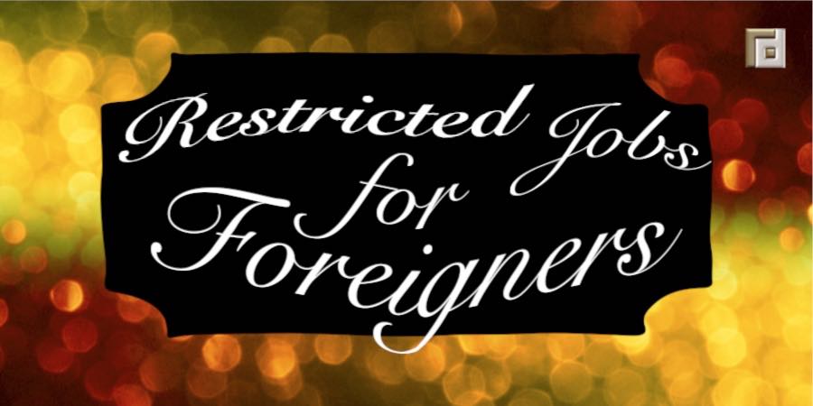 Restricted Jobs for Foreigners