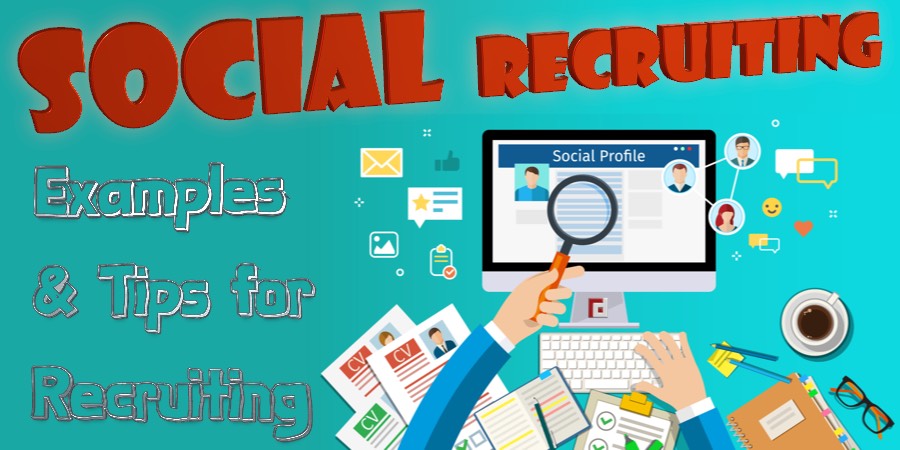 Social Recruitment: Examples & Tips for Recruitment