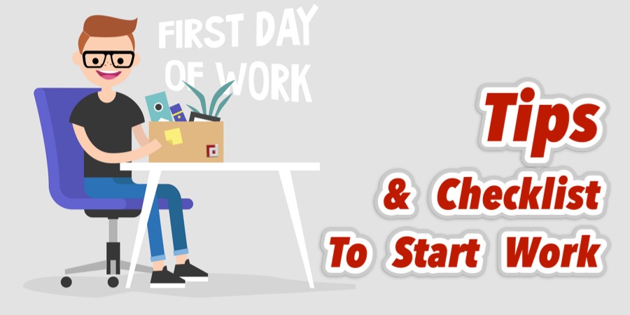 FIRST DAY OF WORK TIPS CHECKLIST TO START WORK FP RECRUITMENT 