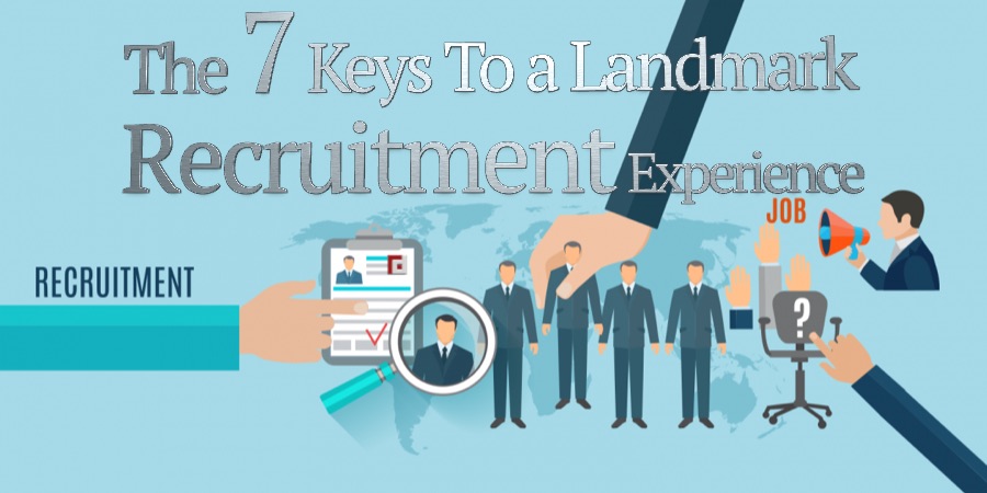 The 7 Keys To a Landmark Recruitment Experience | FP Executive Search ...