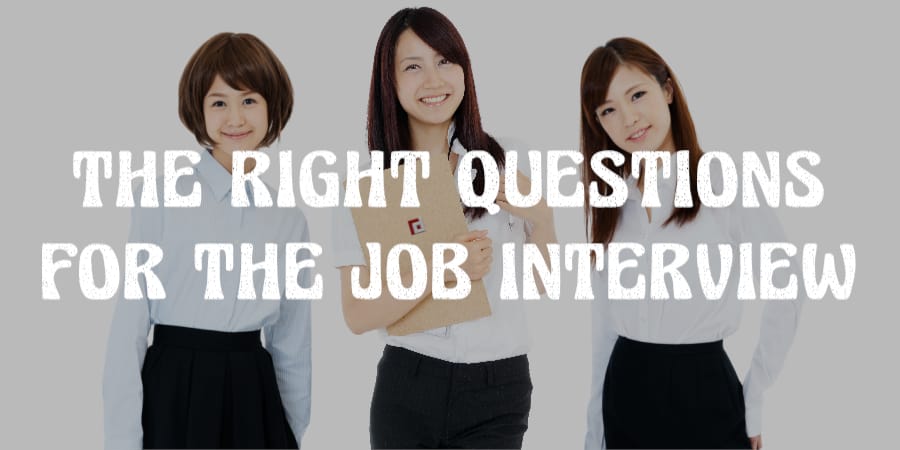 The Right Questions For The Job Interview
